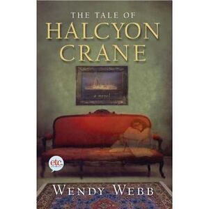 Tale of Halcyon Crane -- Wendy Webb